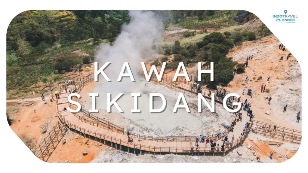Kawah Sikidang - Paket Wisata Dieng dari Jogja 2 Hari