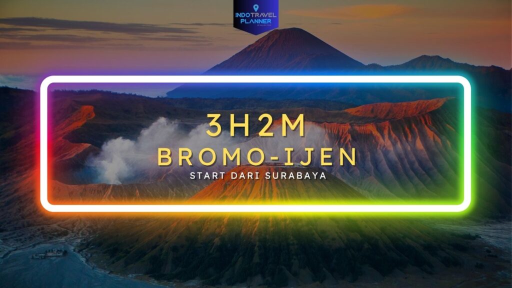 Paket Wisata 3H2M ke Bromo-Ijen dari Surabaya - IndoTravelPlanner.com