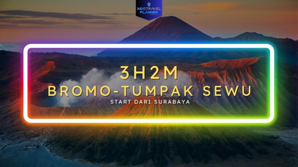 Paket Wisata 3H2M ke Bromo-Tumpak Sewu dari Surabaya - IndoTravelPlanner.com
