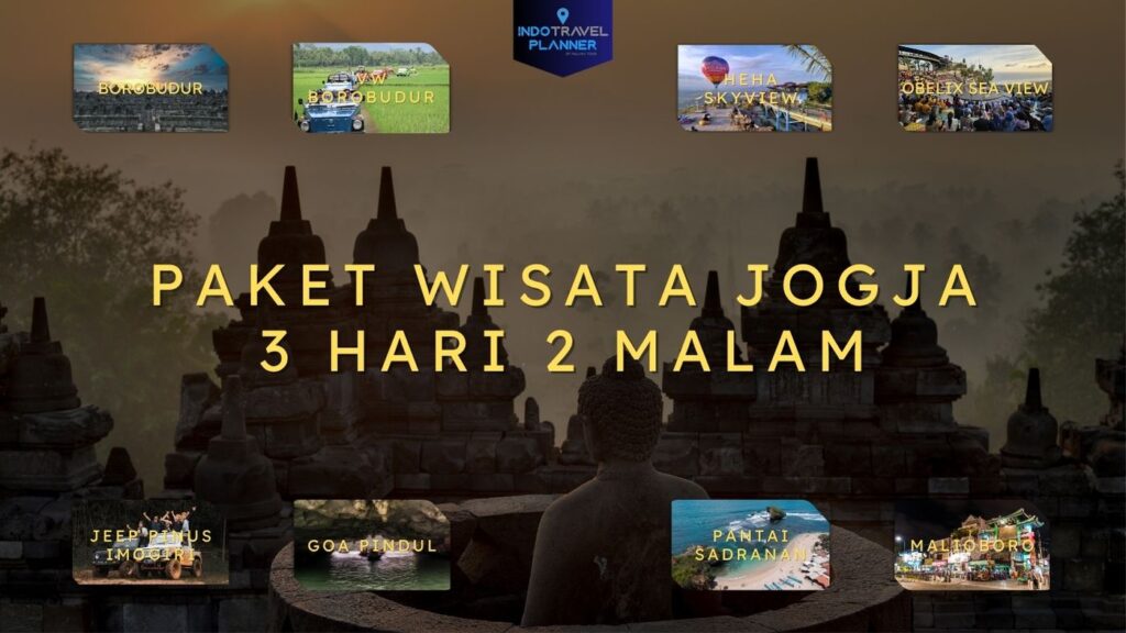 Paket Wisata Jogja 3 Hari_ Jeep Pinus Imogiri, HeHa SkyView, Obelix Sea View, VW Borobudur, Borobudur, Goa Pindul, Pantai Sadranan, Malioboro