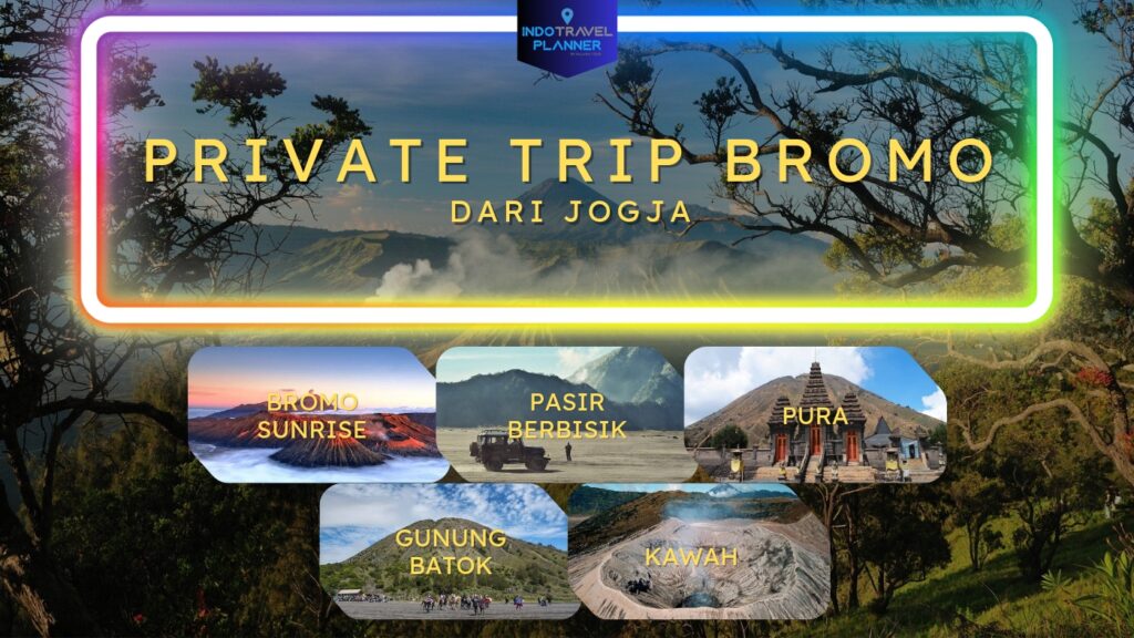 Private Trip Bromo dari Jogja